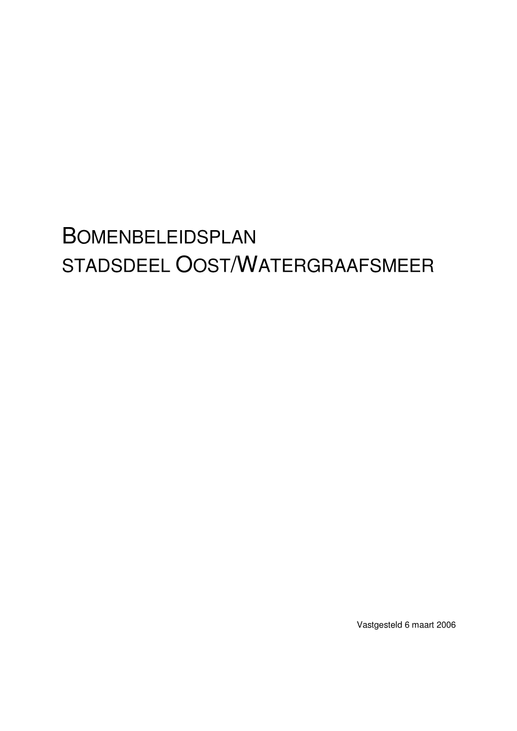 Bomenbeleidsplan Stadsdeel Oost/Watergraafsmeer