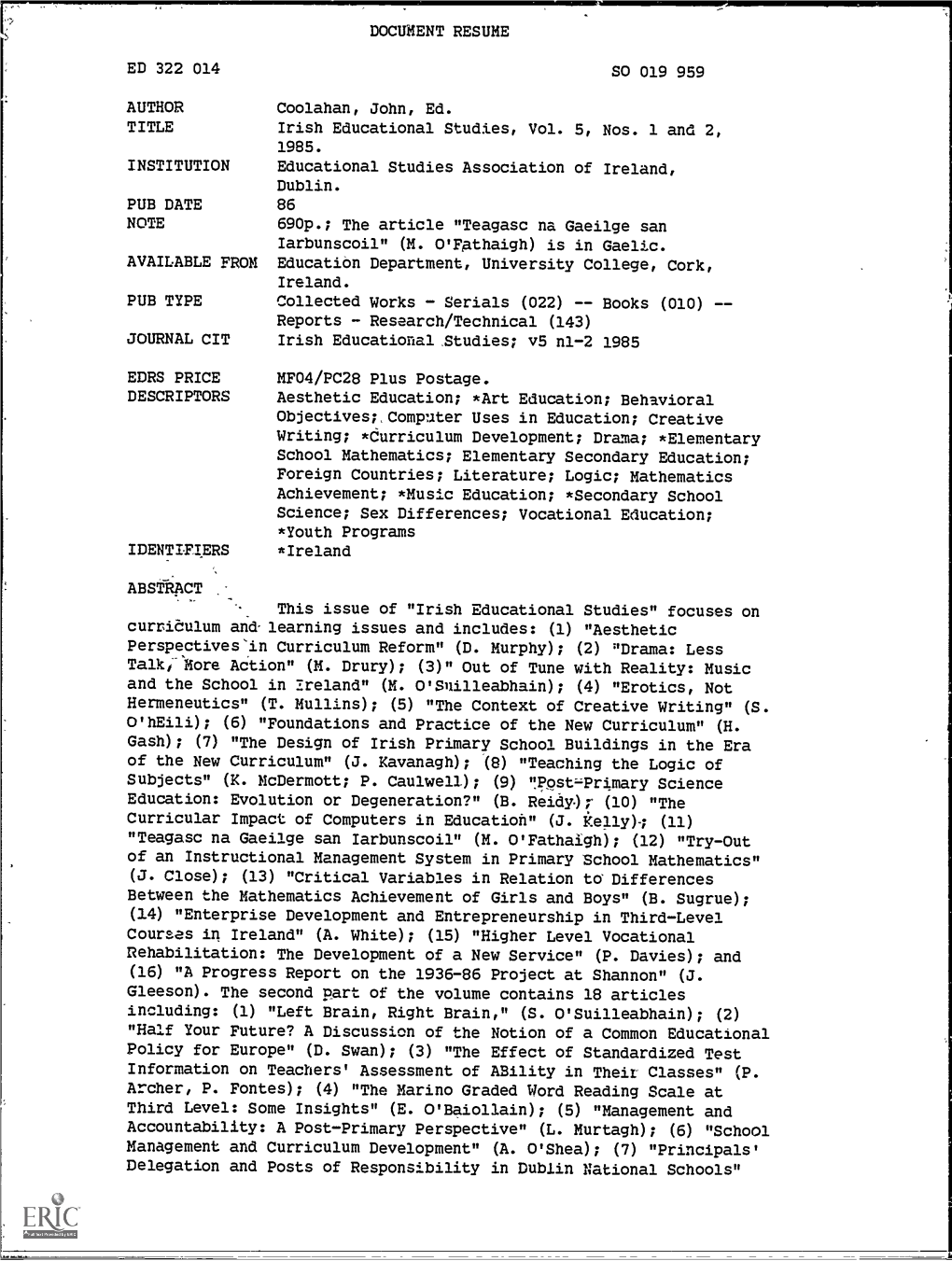 Irish Educational Studies, Vol. 5, Nos. 1 and 2, 1985. INSTITUTION Educational Studies Association of Ireland, Dublin