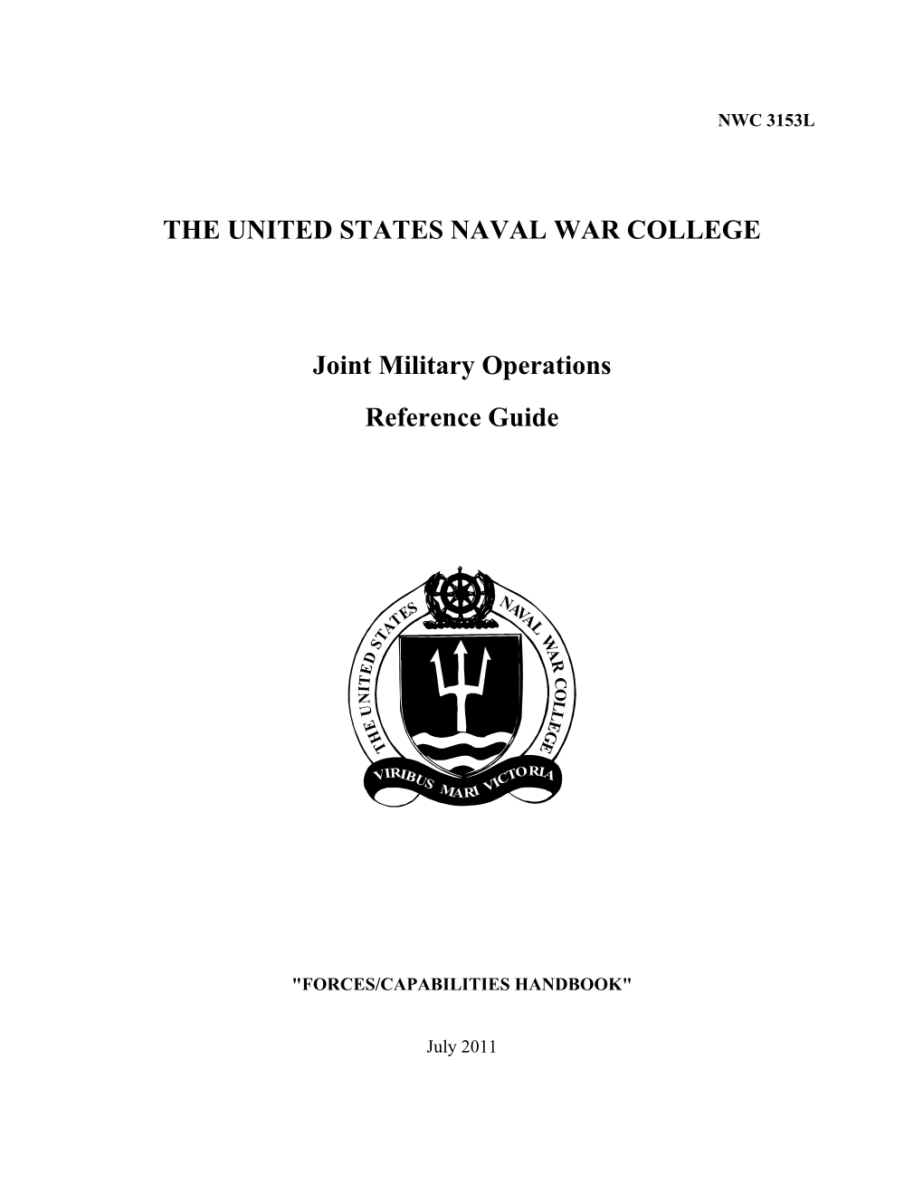 THE UNITED STATES NAVAL WAR COLLEGE Joint Military Operations