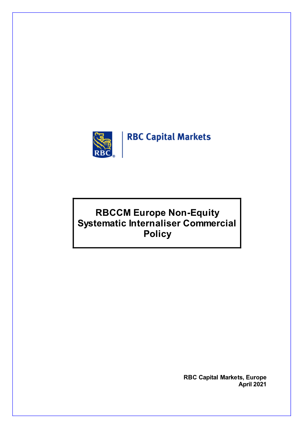 RBCCM Europe Non-Equity Systematic Internaliser Commercial Policy