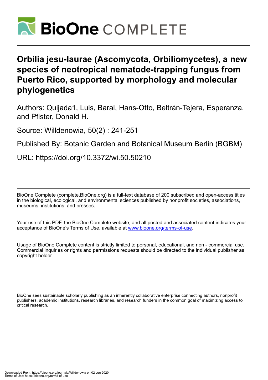 Orbilia Jesu-Laurae (Ascomycota, Orbiliomycetes), a New Species of Neotropical Nematode-Trapping Fungus from Puerto Rico, Suppor