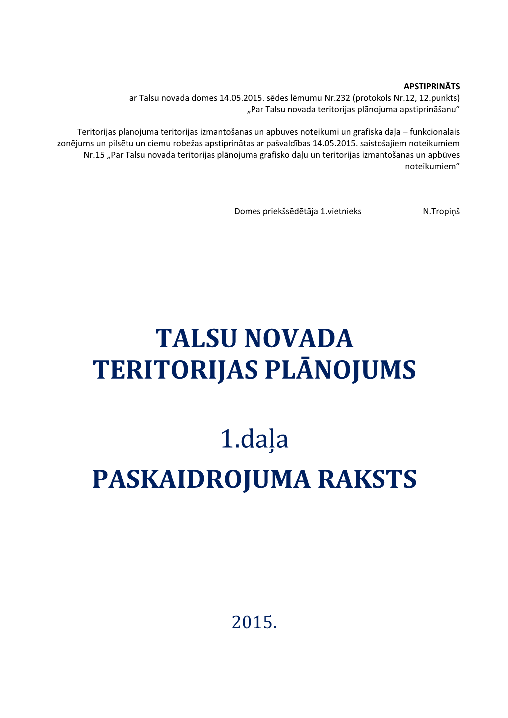 TALSU NOVADA TERITORIJAS PLĀNOJUMS 1.Daļa