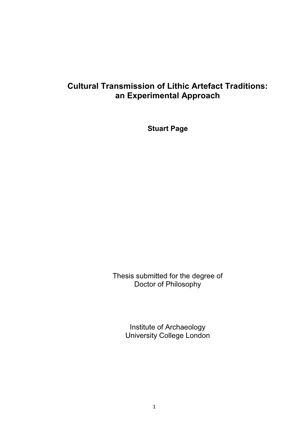 Cultural Transmission of Lithic Artefact Traditions: an Experimental Approach