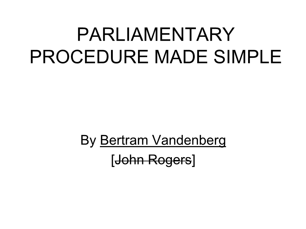 Parliamentary Procedure Made Simple