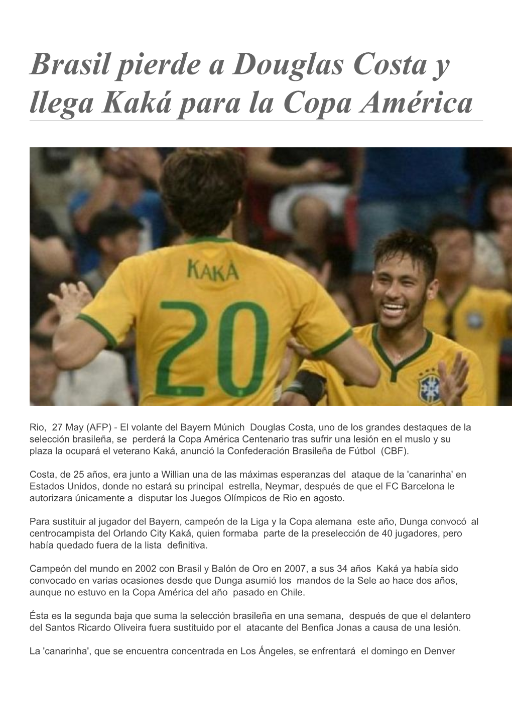 Brasil Pierde a Douglas Costa Y Llega Kaká Para La Copa América