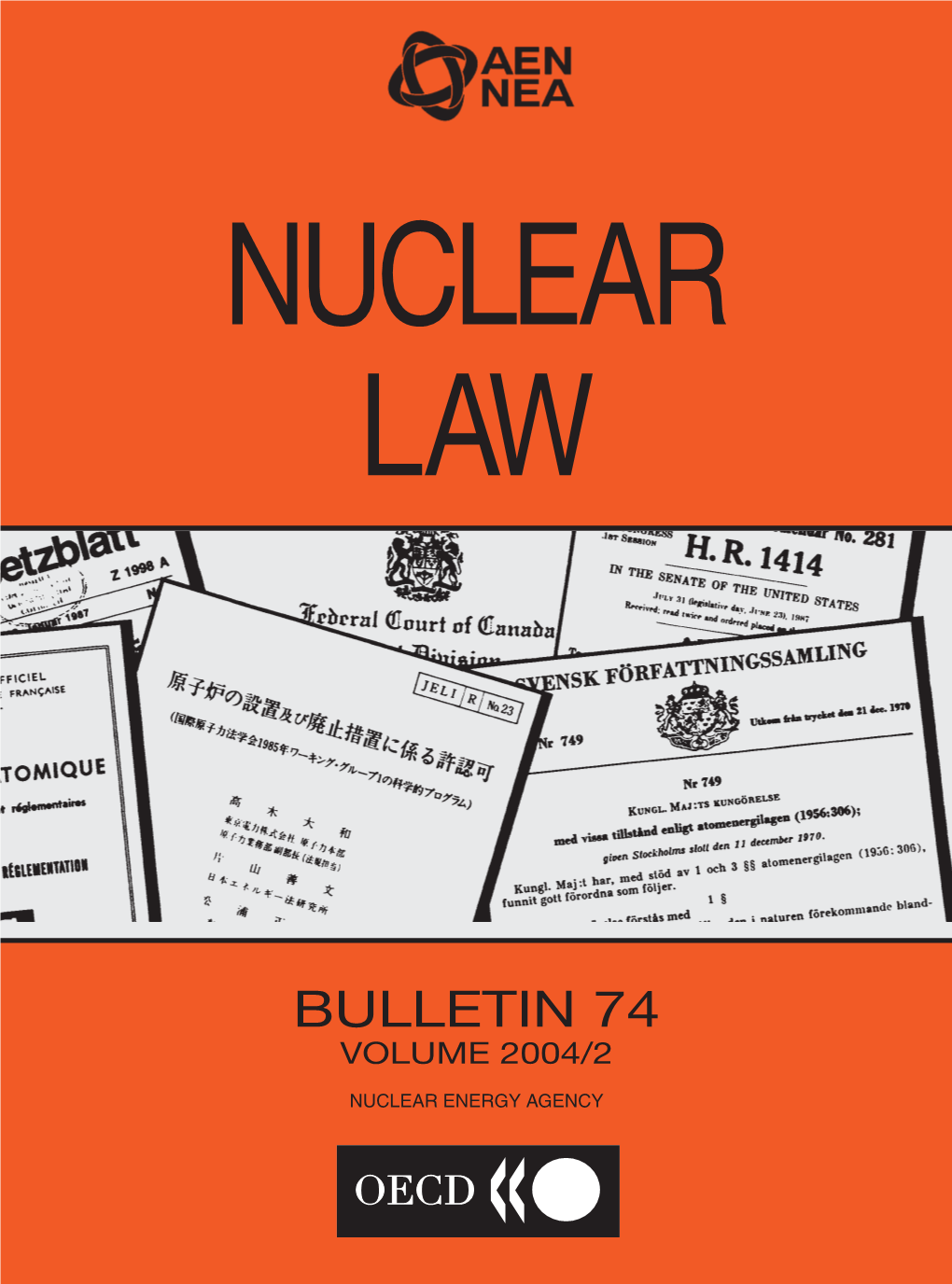 NUCLEAR LAW BULLETIN No. 74