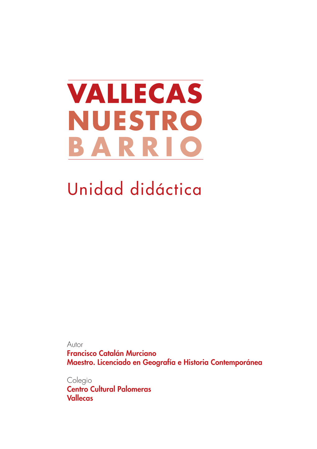 Vallecas Barrio Nuestro