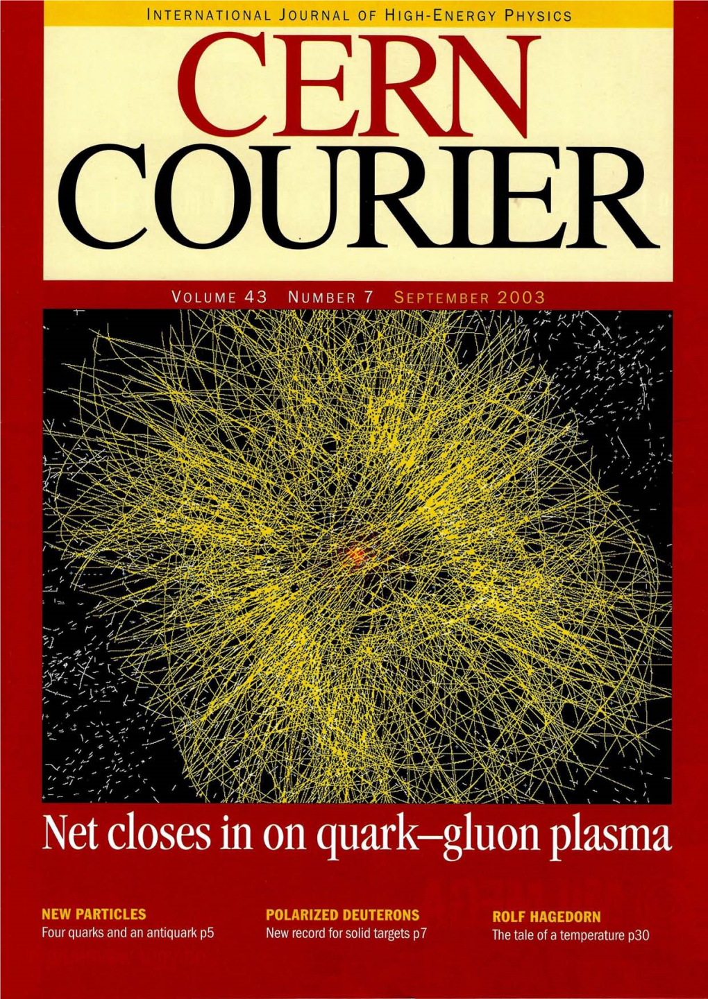 CERN Courier Institute of Physics Publishing CERN Dirac House, Temple Back, Bristol BS16BE,UK