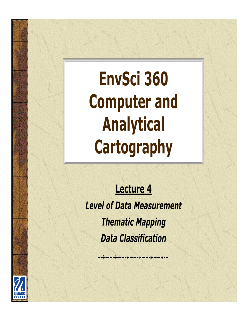 Envsci 360 Computer and Analytical Cartography