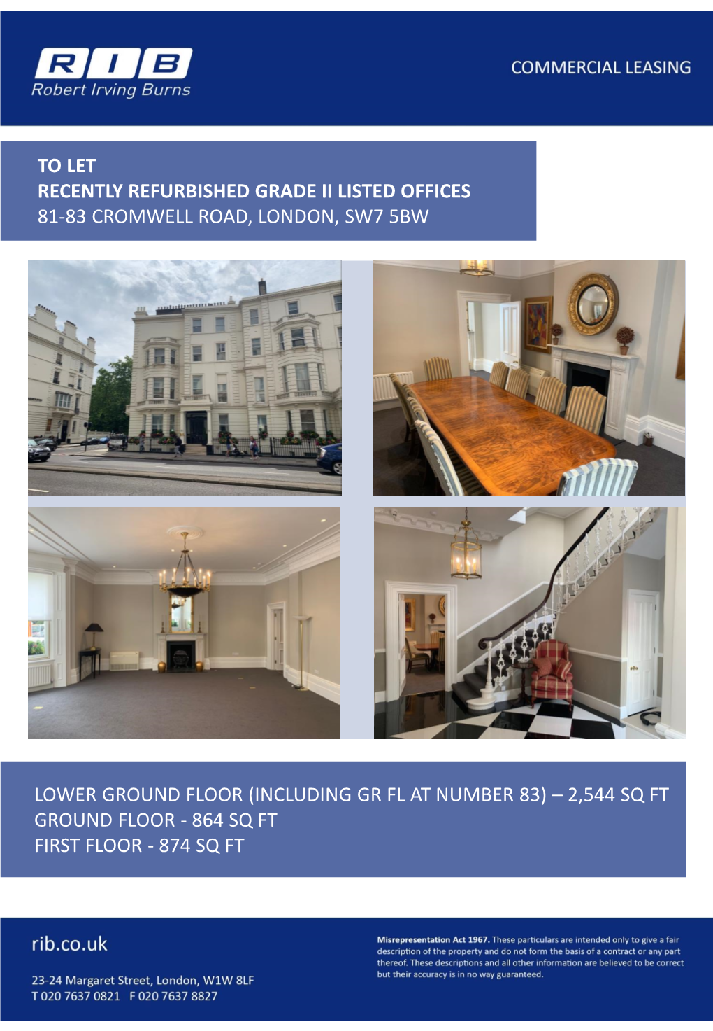 81 Cromwell Road, London, Sw7 5Bw Officerecently (B1) Refurbished Premises Grade Ii Listed Offices 10181- Du83 Cromwellcane Road, Road, London, London, W12 0Ursw7 5Bw