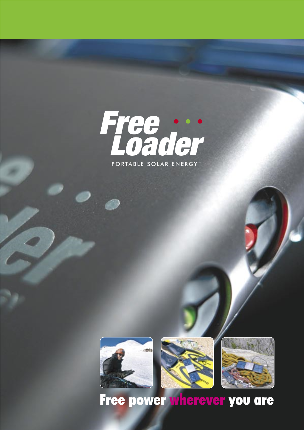 Free Power Wherever You Are Freeloader Solar Charger