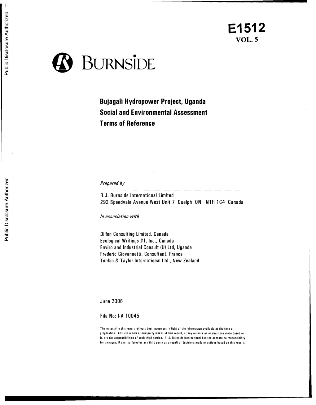 Of the Bujagali Hydropower Project (Hereinafter "Project" Or "HPP") Was First Initiated by AES Nile Power Ltd., (AESNP) in the Late 1990'S