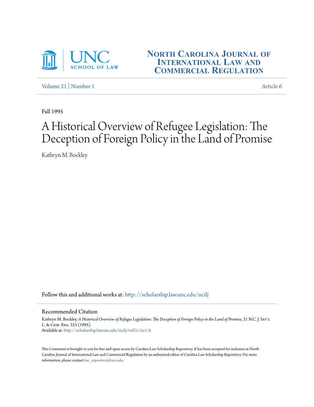 A Historical Overview of Refugee Legislation: the Deception of Foreign Policy in the Land of Promise Kathryn M