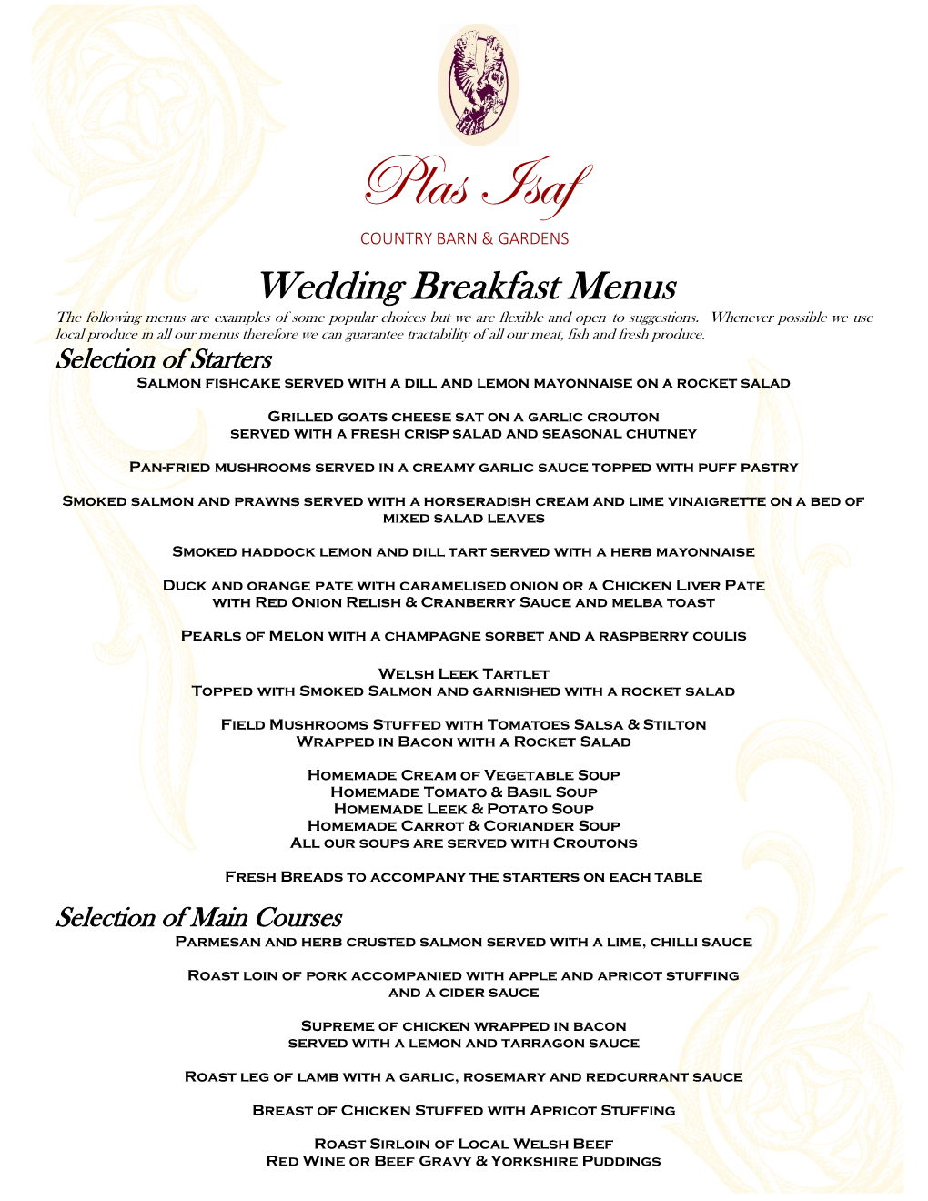 Wedding Breakfast Menus the Following Menus Are Examples of Some Popular Choices but We Are Flexible and Open to Suggestions