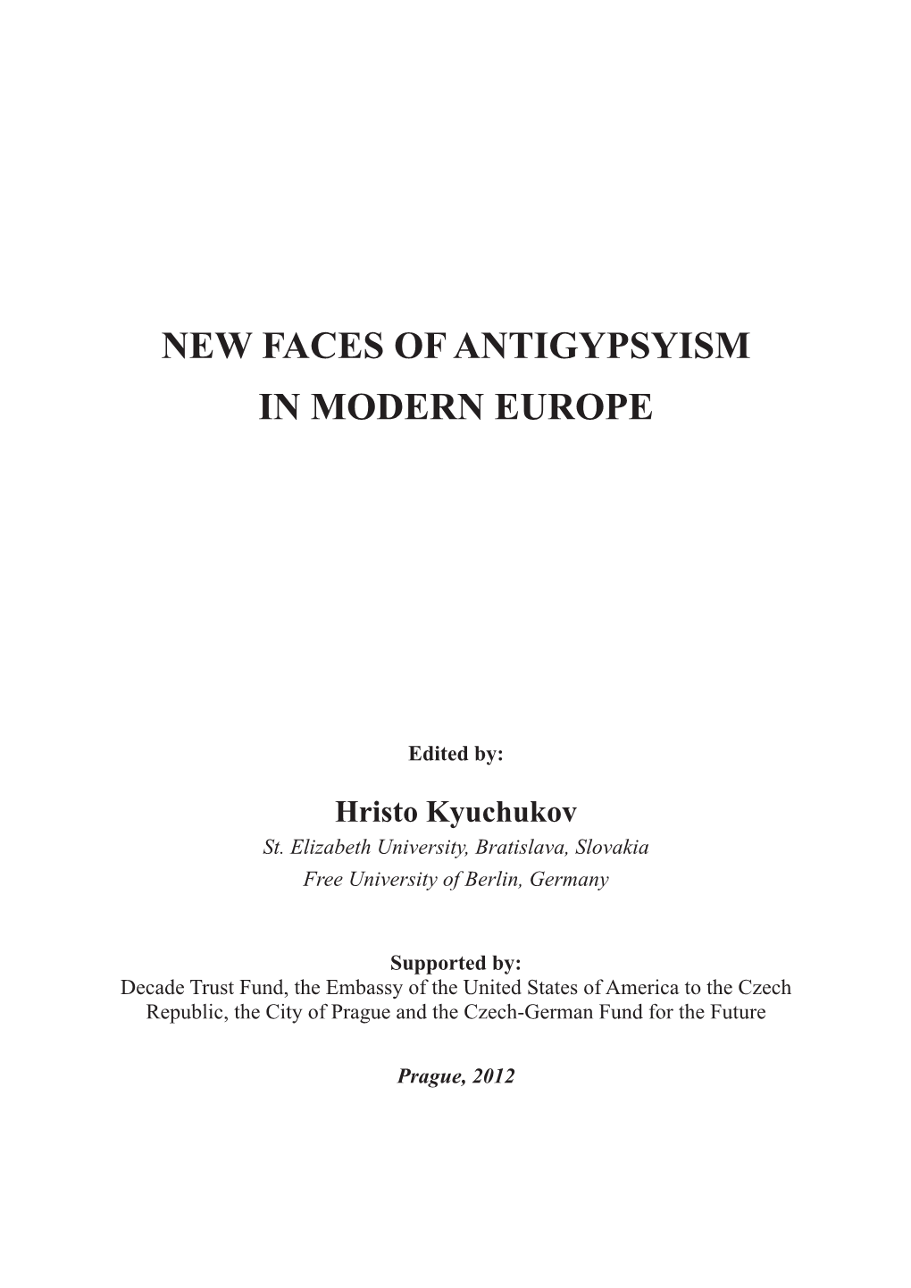New Faces of Antigypsyism in Modern Europe