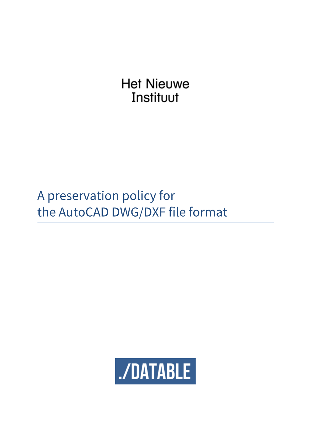 A Preservation Policy for the Autocad DWG/DXF File Format