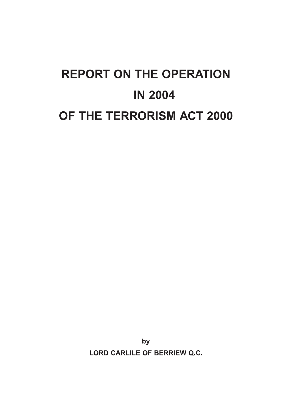 Report on the Operation in 2004 of the Terrorism Act 2000