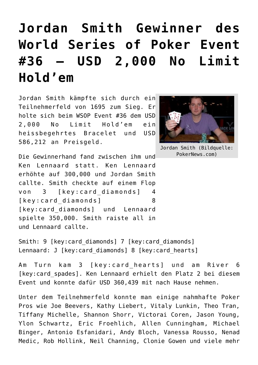 Jordan Smith Gewinner Des World Series of Poker Event #36 – USD 2,000 No Limit Hold’Em