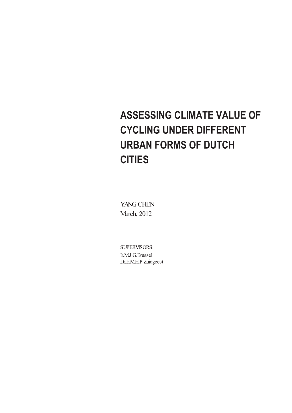 Assessing Climate Value of Cycling Under Different Urban Forms of Dutch Cities