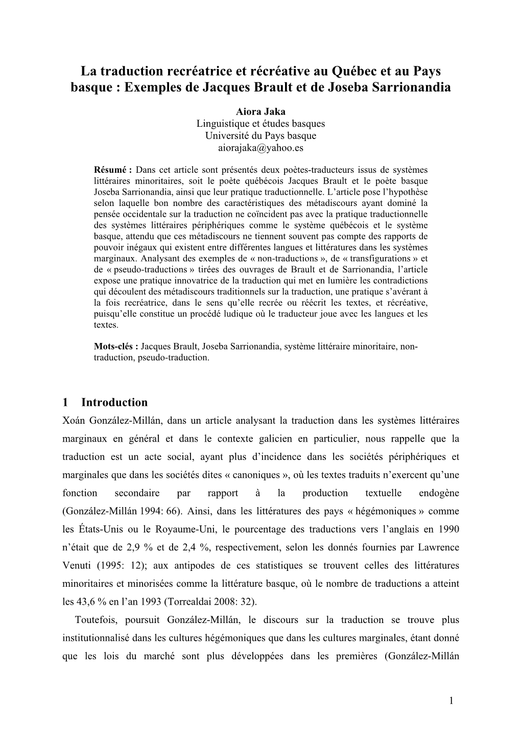 La Traduction Recréatrice Et Récréative Au Québec Et Au Pays Basque : Exemples De Jacques Brault Et De Joseba Sarrionandia