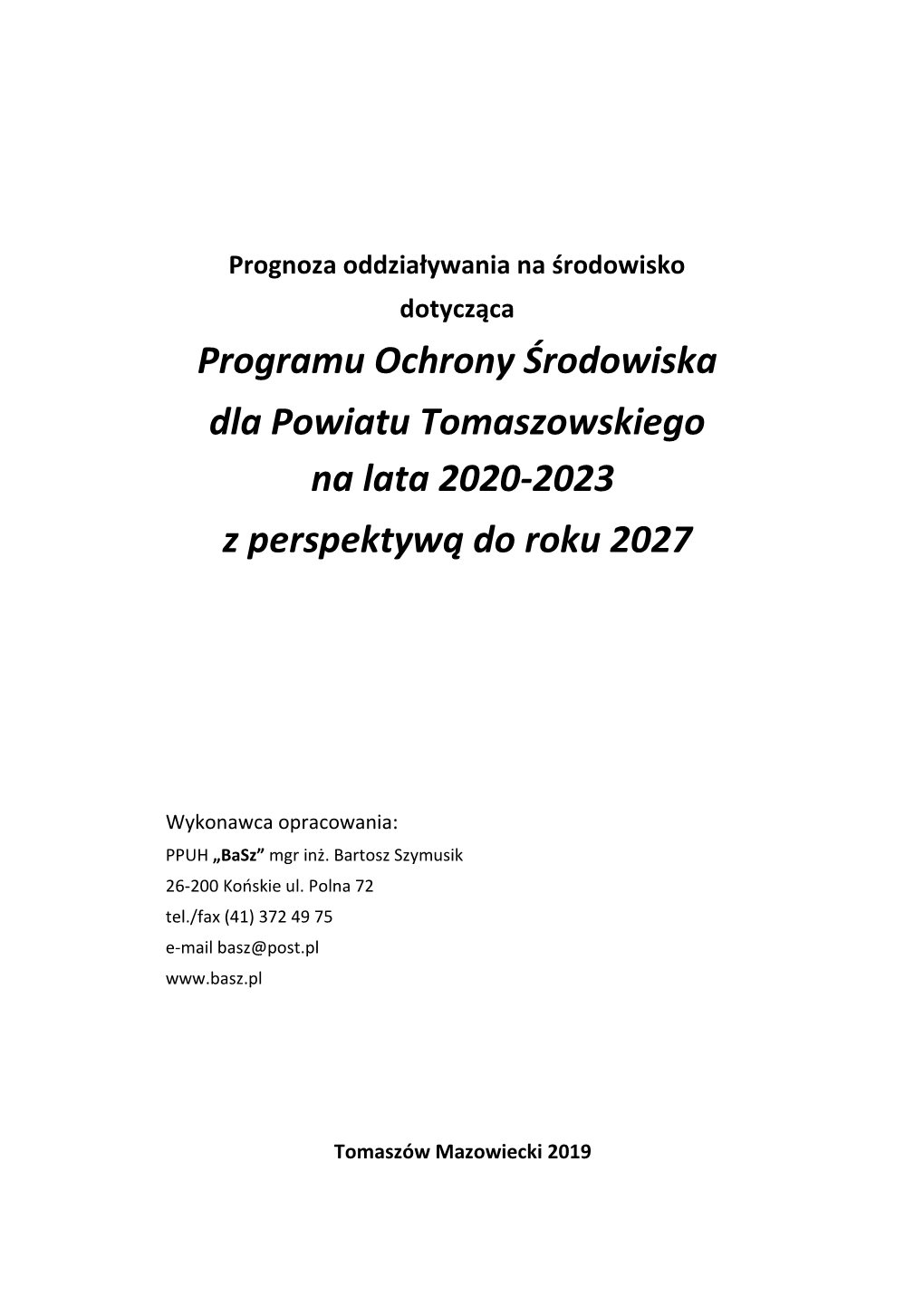 Programu Ochrony Środowiska Dla Powiatu Tomaszowskiego Na Lata 2020-2023 Z Perspektywą Do Roku 2027
