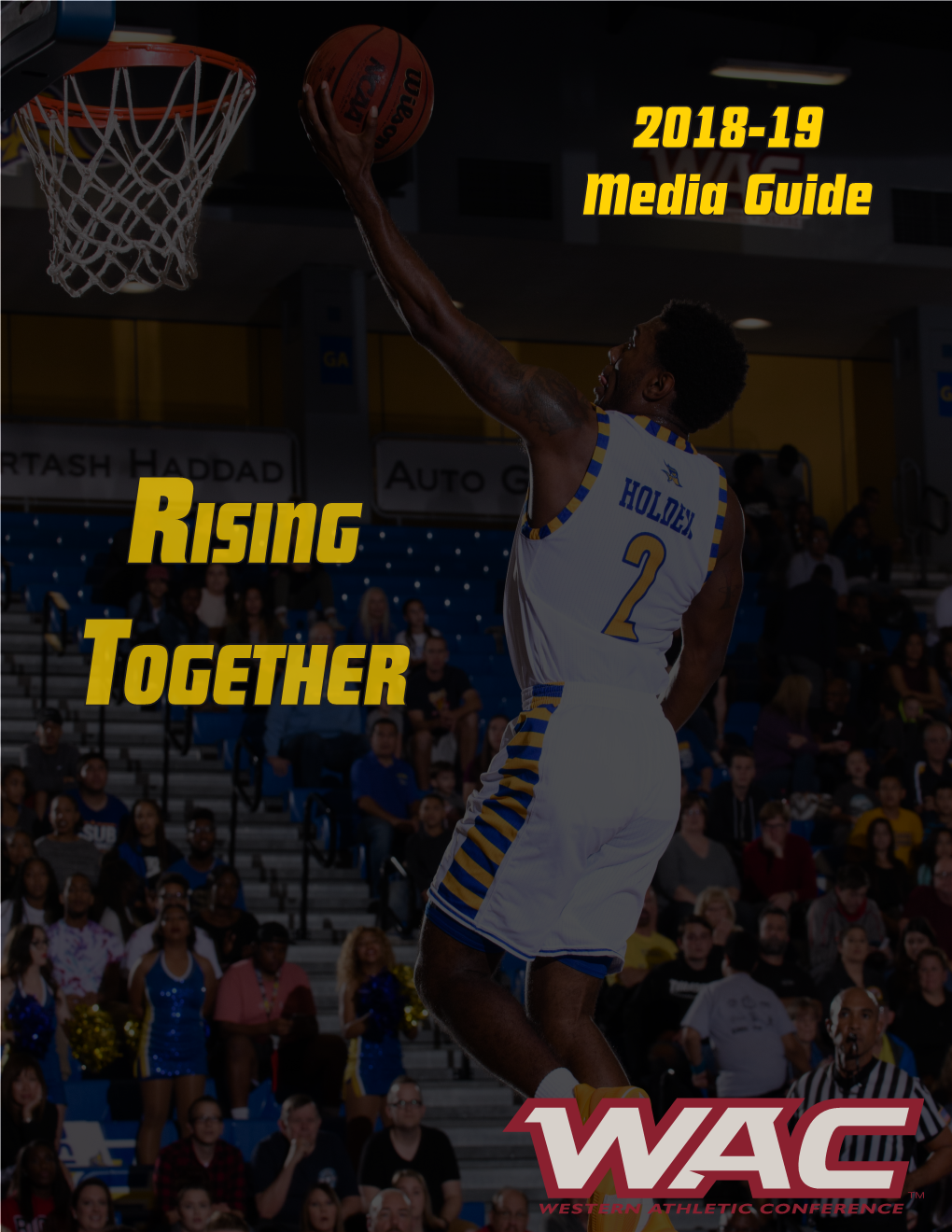 Rising Together 2018-19 CSU BAKERSFIELD MEDIA ROSTER