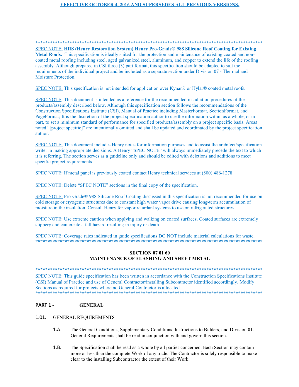 SPEC NOTE: If Metal Panel Is Previously Coated Contact Henry Technical Services at (800)