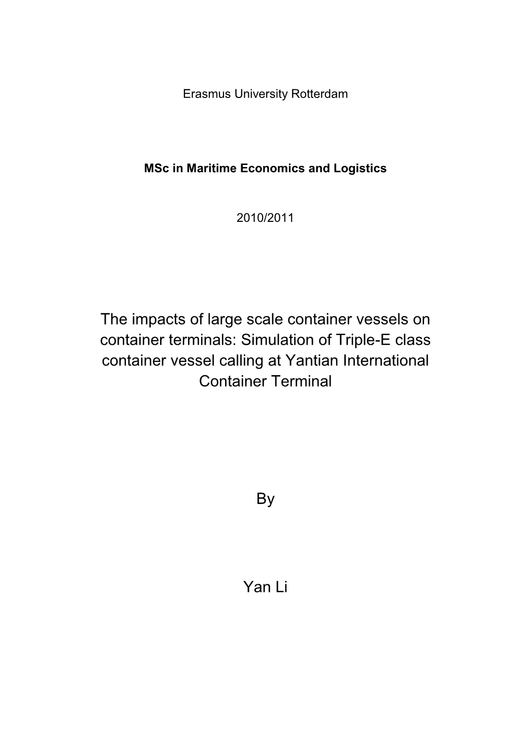 The Impacts of Large Scale Container Vessels on Container Terminals