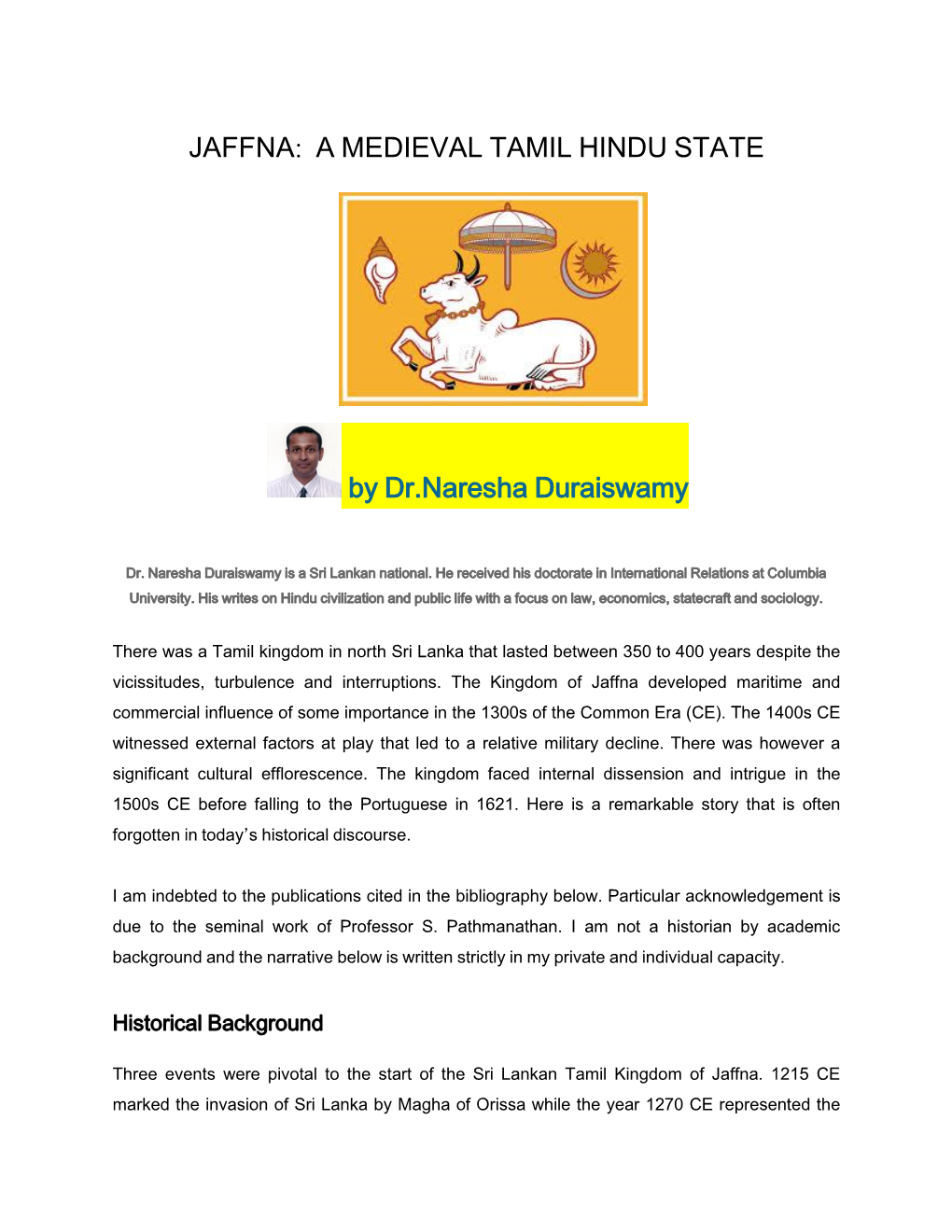 JAFFNA: a MEDIEVAL TAMIL HINDU STATE by Dr.Naresha Duraiswamy