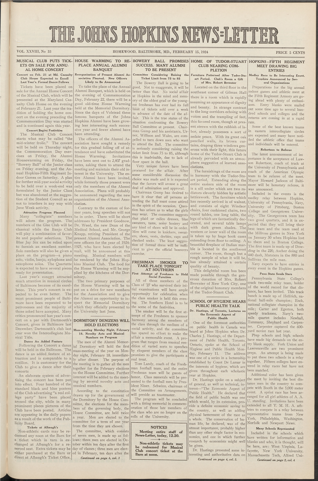 VOL. XXVIII, No 33 HOMEWOOD, BALTIMORE, MD., FEBRUARY 15, 1924 MUSICAL CLUB PUTS TICK- ETS on SALE for ANNU- AL HOME CONCERT T