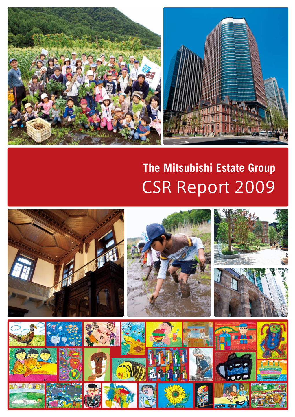 The Mitsubishi Estate Group CSR Report 2009