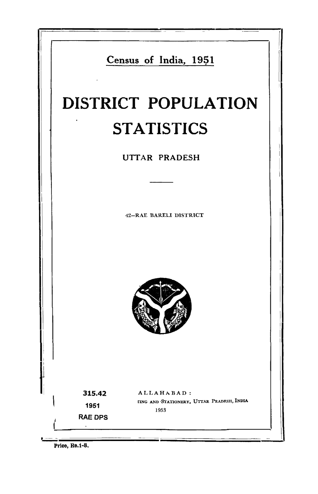 District Population Statistics, 42-Rae Bareli, Uttar Pradesh