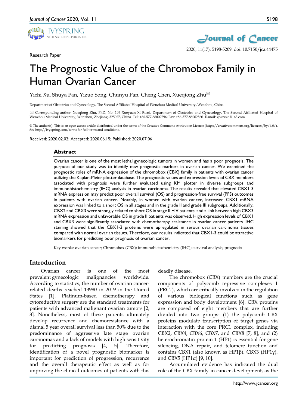 The Prognostic Value of the Chromobox Family in Human Ovarian Cancer Yichi Xu, Shuya Pan, Yizuo Song, Chunyu Pan, Cheng Chen, Xueqiong Zhu