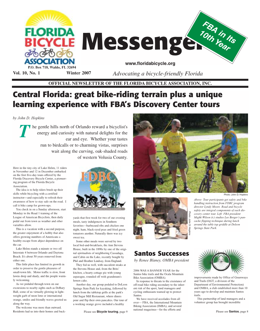 Winter 2007 Advocating a Bicycle-Friendly Florida OFFICIAL NEWSLETTER of the FLORIDA BICYCLE ASSOCIATION, INC