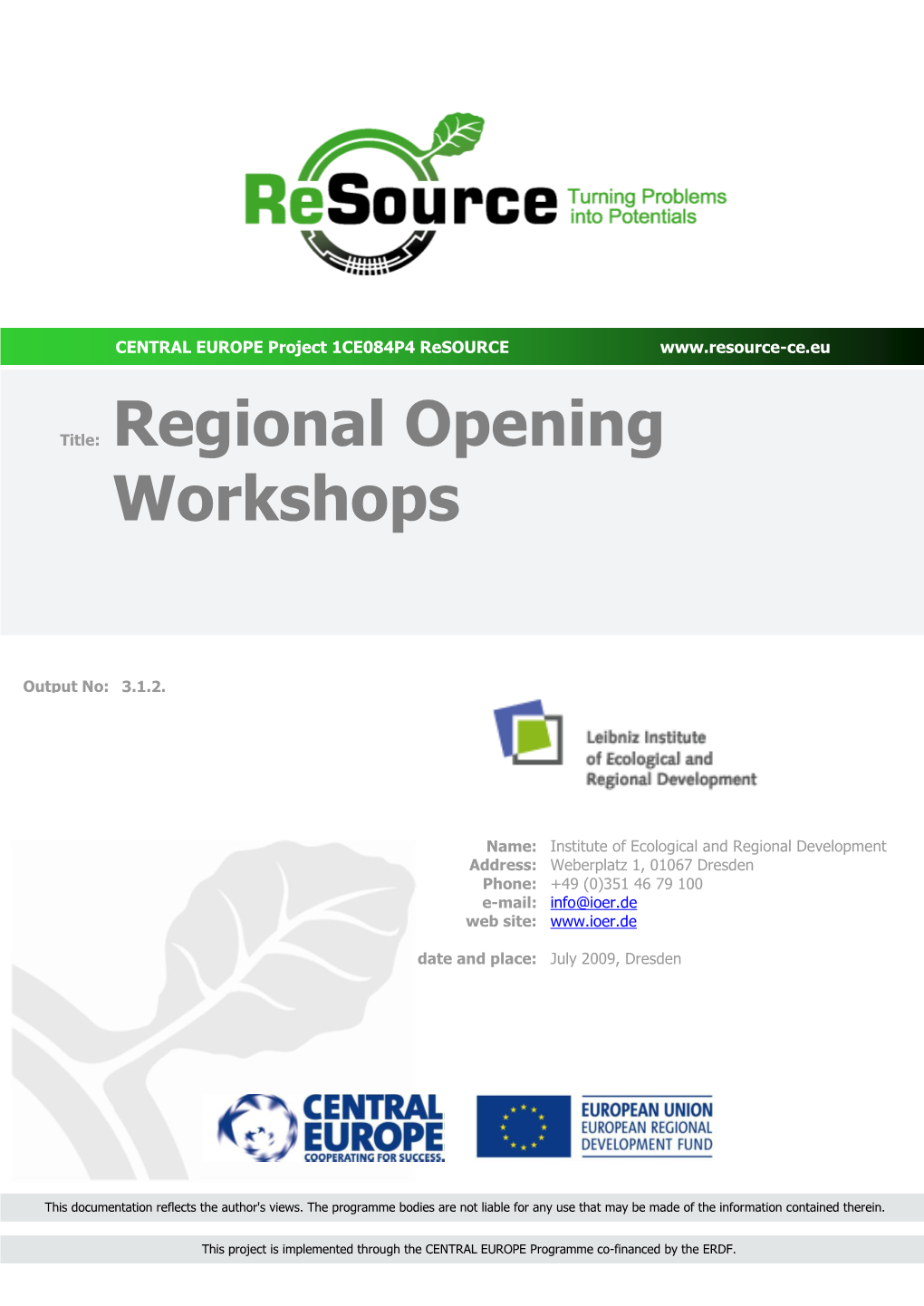 Regional Opening Workshops That Took Place Between May and June 2009 in the Participating Regions