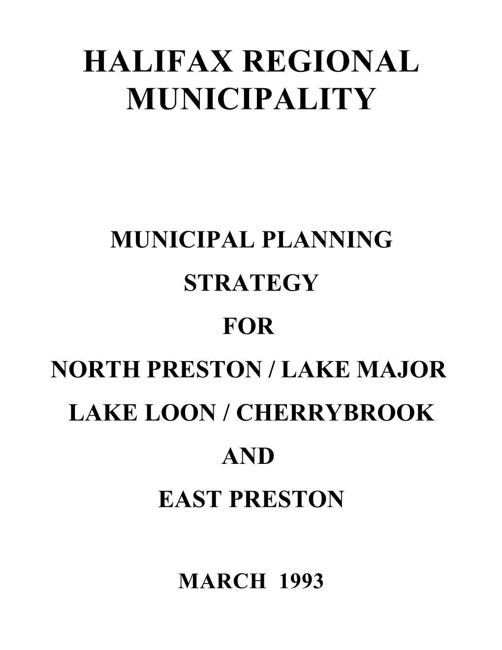 Municipal Planning Strategy for North Preston / Lake Major Lake Loon / Cherrybrook and East Preston