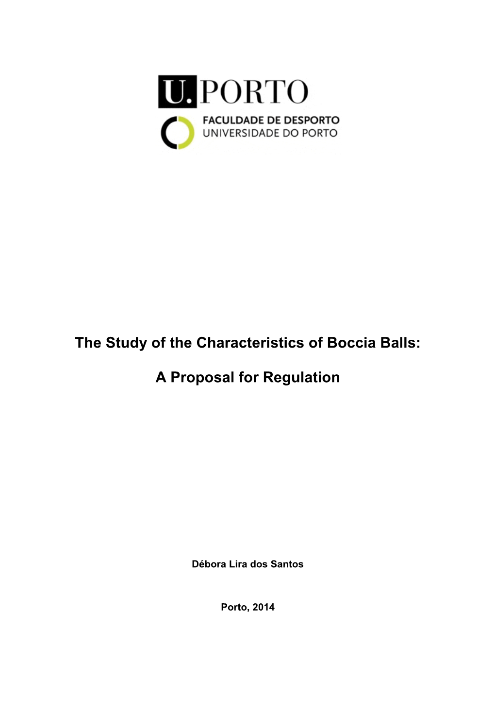 The Study of the Characteristics of Boccia Balls