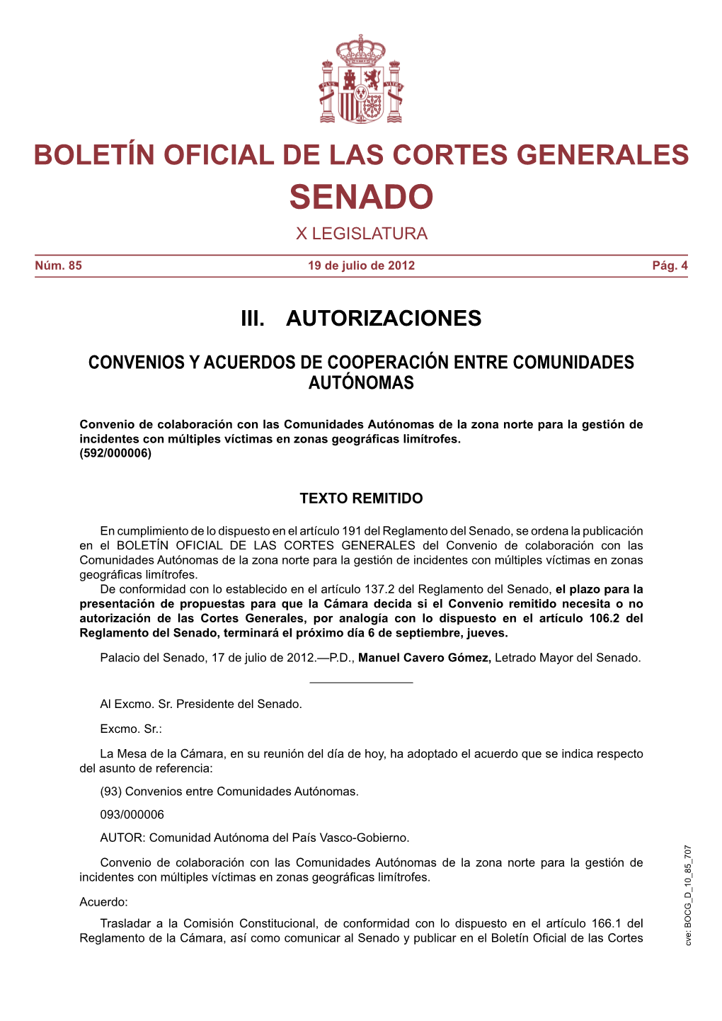 Convenio De Colaboración Con Las Comunidades Autónomas De La Zona Norte Para La Gestión De Incidentes Con Múltiples Víctimas En Zonas Geográficas Limítrofes