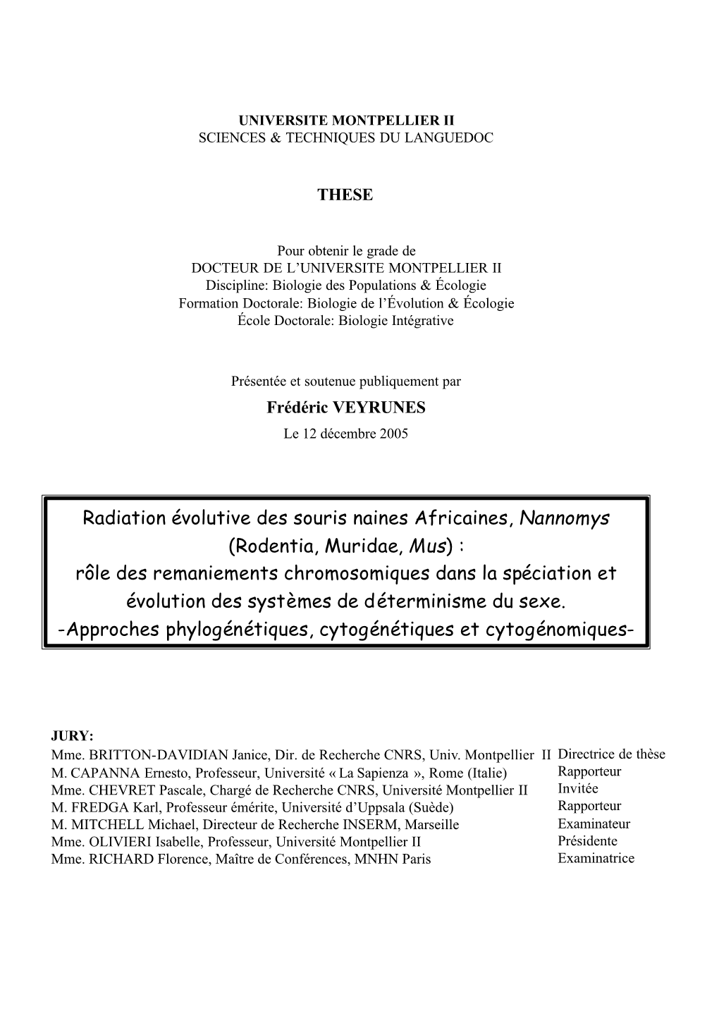 (Rodentia, Muridae, Mus) : Rôle Des Remaniements Chromosomiques Dans La Spéciation Et Évolution Des Systèmes De Déterminisme Du Sexe