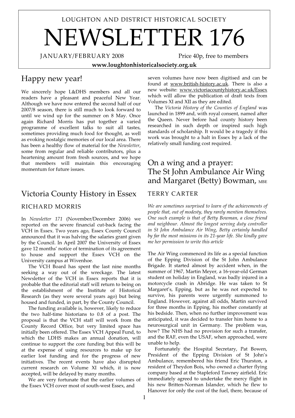 NEWSLETTER 176 JANUARY/FEBRUARY 2008 Price 40P, Free to Members