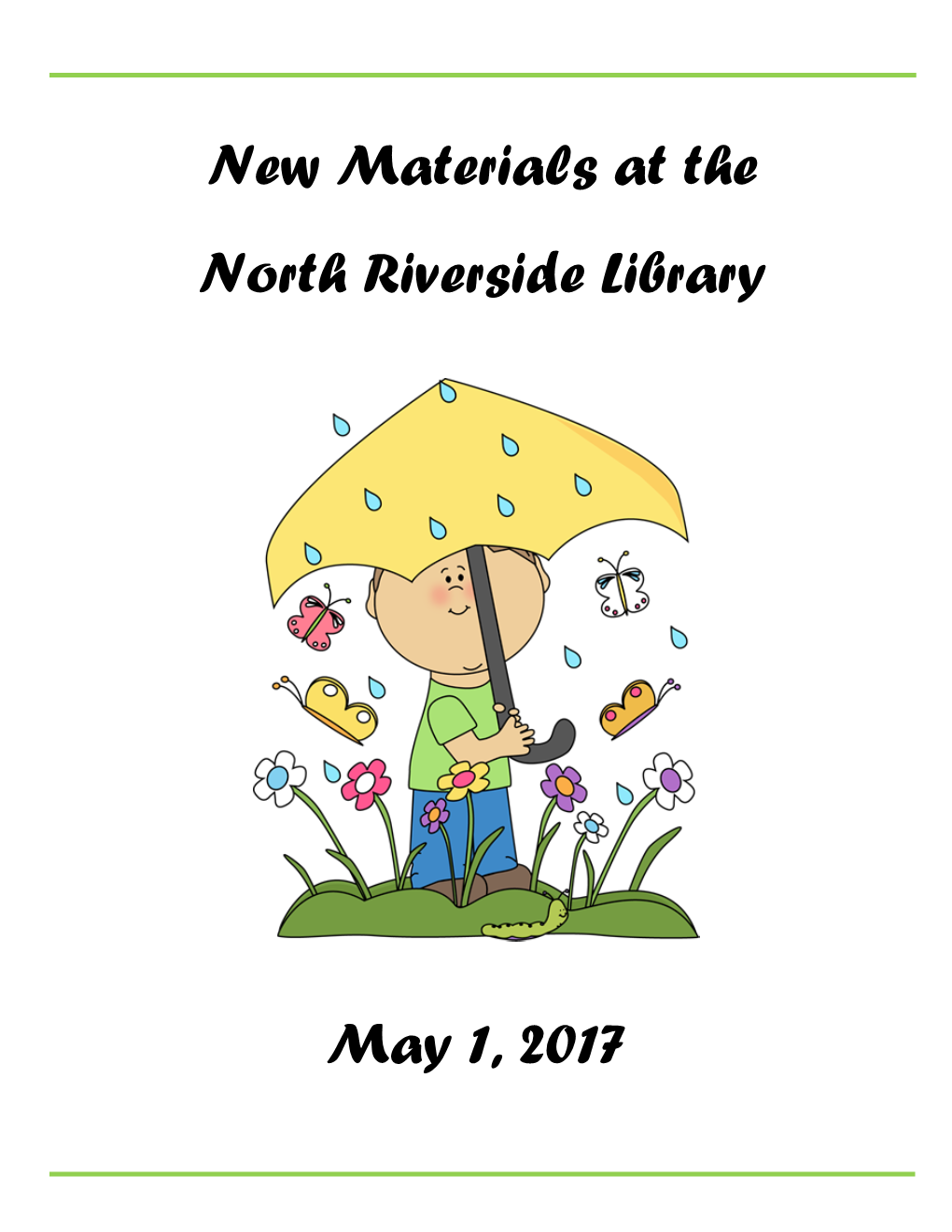 May 1, 2017 New Materials at the North Riverside Library