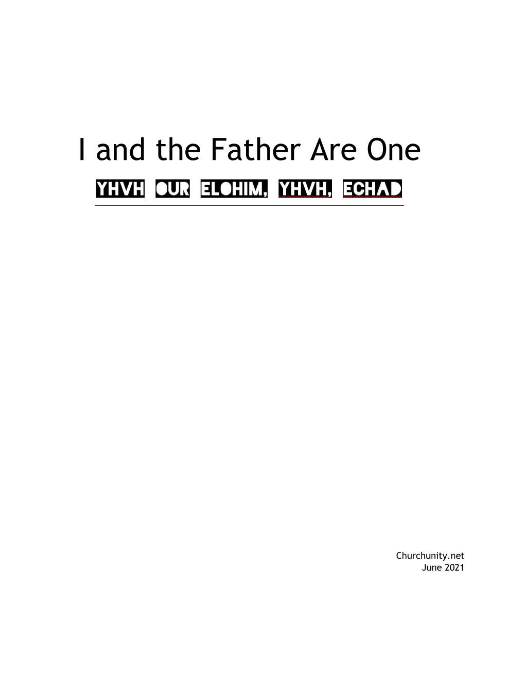 I and the Father Are One