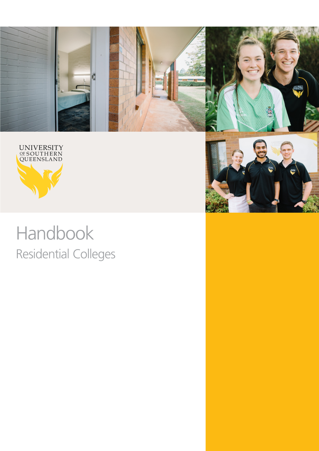 Residential Colleges Handbook | +61 7 4631 2650 Contents