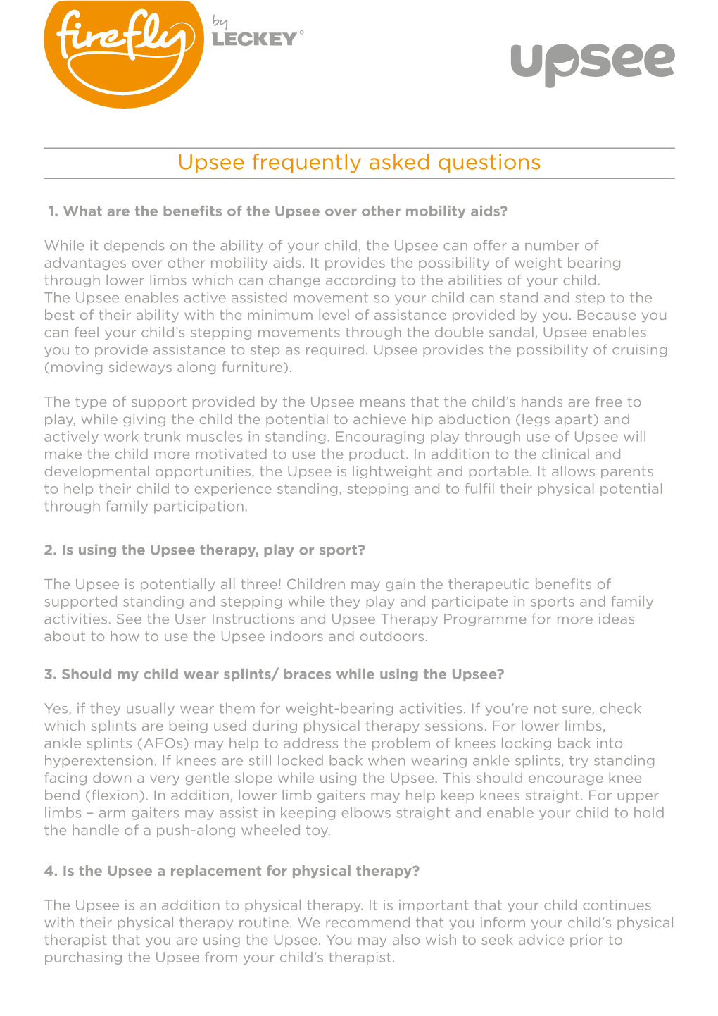 Upsee Frequently Asked Questions