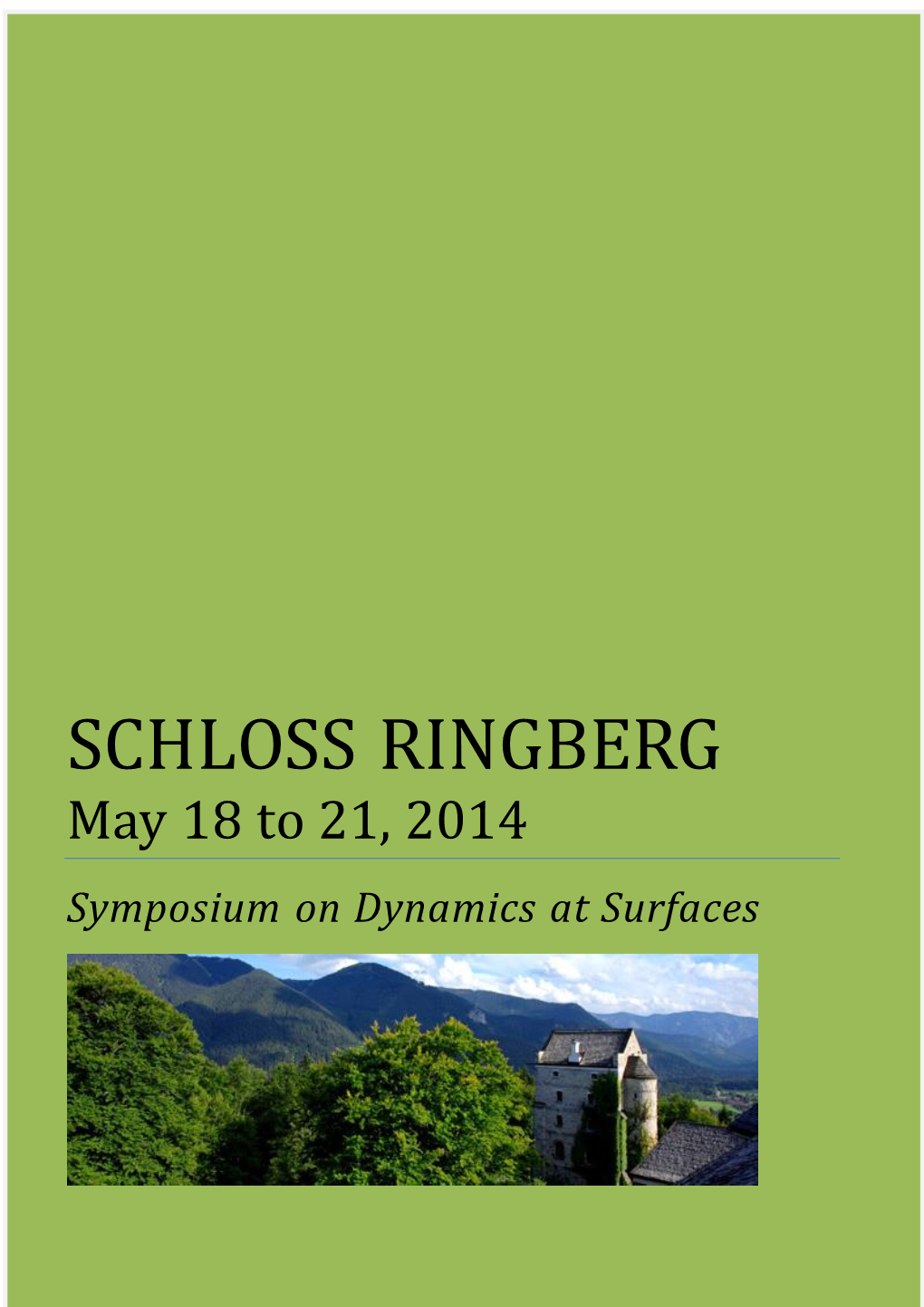 SCHLOSS RINGBERG May 18 to 21, 2014