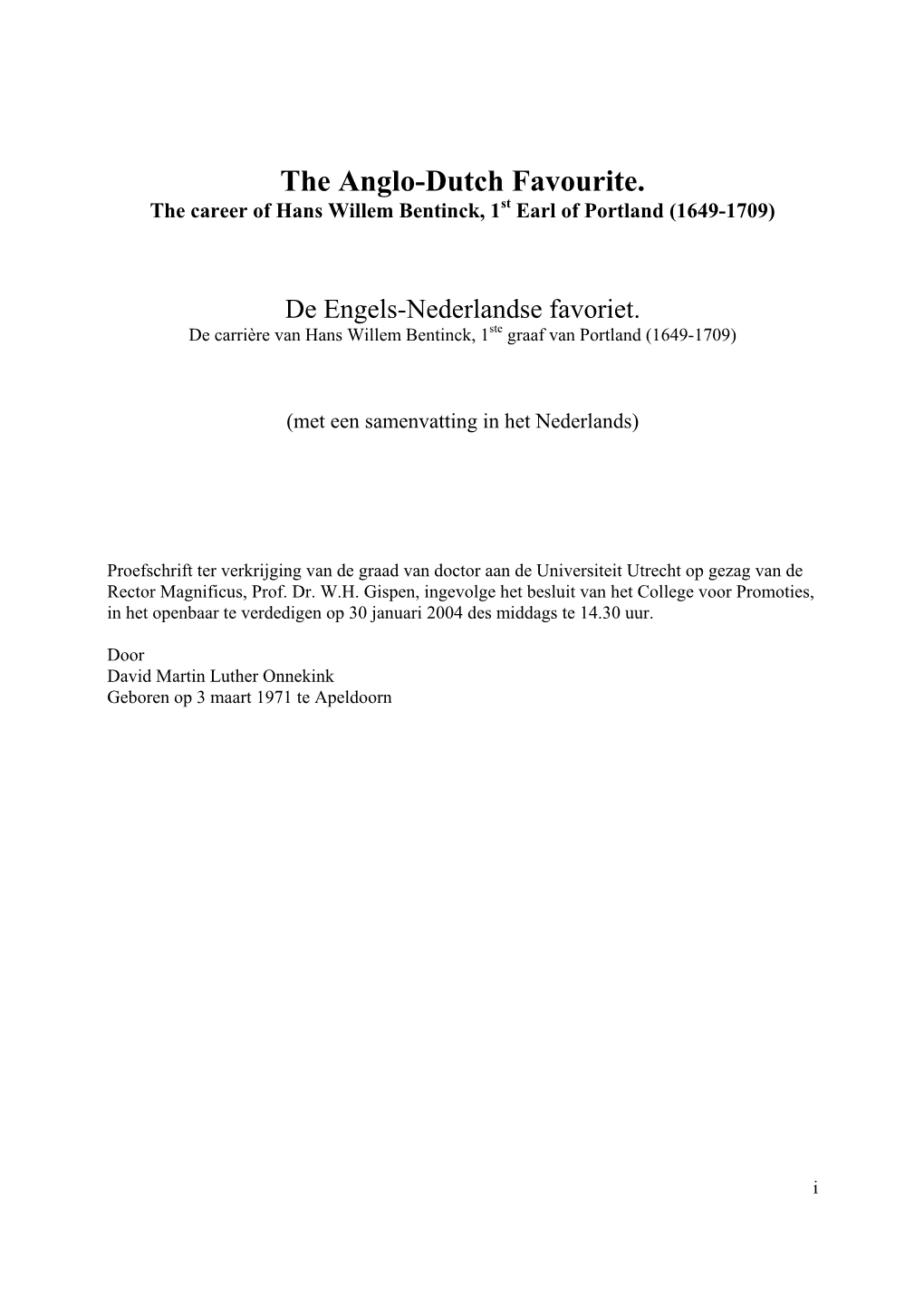 The Anglo-Dutch Favourite. the Career of Hans Willem Bentinck, 1St Earl of Portland (1649-1709)