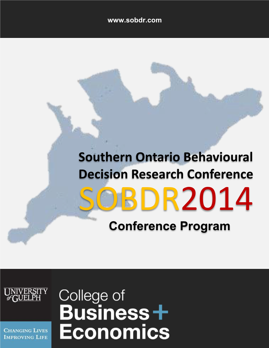 Southern Ontario Behavioural Decision Research Conference SOBDR2014 Conference Program