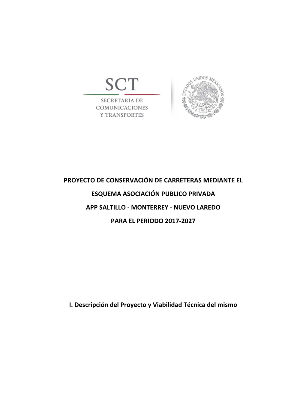 Proyecto De Conservación De Carreteras Mediante El Esquema Asociación Publico Privada App Saltillo ‐ Monterrey ‐ Nuevo Laredo