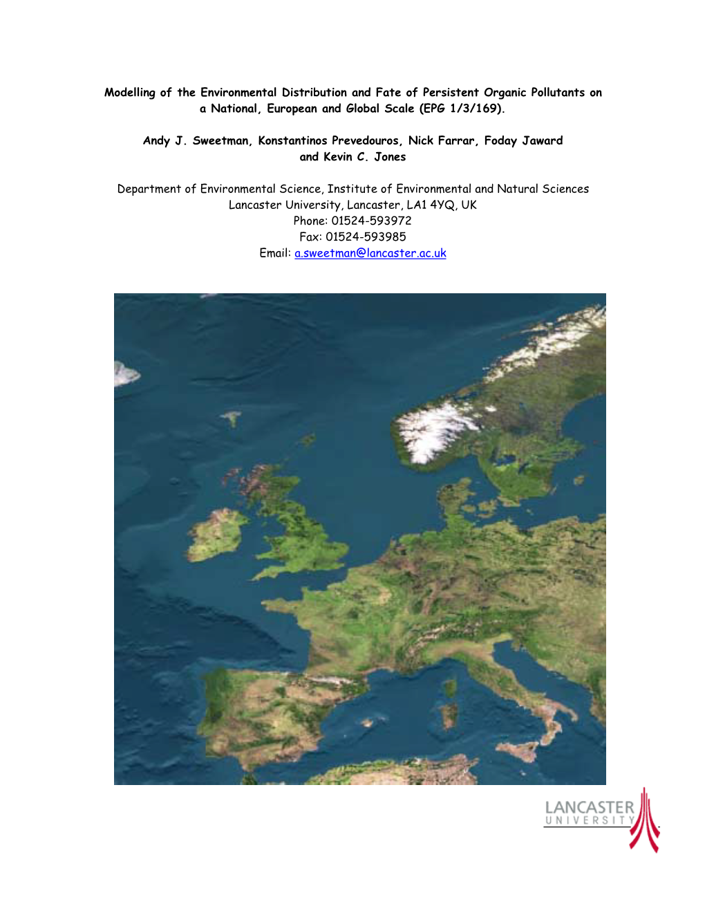 Modelling of the Environmental Distribution and Fate of Persistent Organic Pollutants on a National, European and Global Scale (EPG 1/3/169)