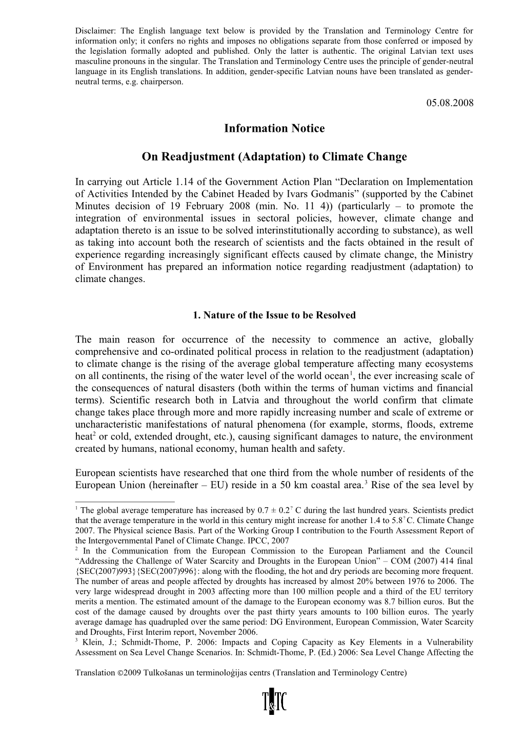 On Readjustment (Adaptation) to Climate Change